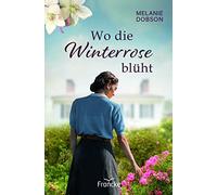 Dobson, M Wo Die Winterrose Bluht - (German Import) Book NEUF