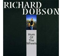 Dobson, Richard - Hum of Wheels