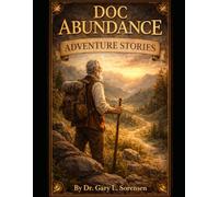 Doc Abundance Adventure Stories