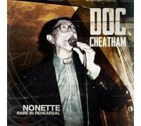 Doc Cheatham - Nonette Rare In Rehearsal [Cd]