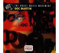 Doc Martin - The House Music Movement