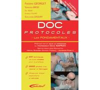 Doc Protocoles : Les Fondamentaux - F. Georget - Medicilline Eds - broché - Etude