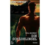 DOC SAVAGE - DIE SCHÄDELINSEL