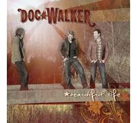 Doc Walker Beautiful Life (CD)