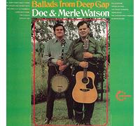 Doc Watson & Merle - Ballads from Deep Gap