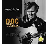 Doc Watson - Sittin on Top of The World [Import]