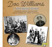 Doc Williams & the Border Riders - Country Music Favourites from Wheeling, West Virgi