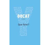 Docat - Que Faire ? La Doctrine Sociale De L'eglise