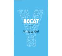 Docat What to Do?: The Social Teaching of the Catholic Church