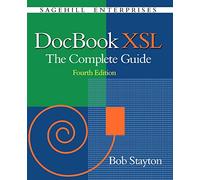 DocBook XSL: The Complete Guide