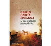 Doce cuentos peregrinos Gabriel García Márquez (Auteur)