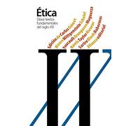 Doce textos fundamentales de la ética del siglo XX / 12 basic texts of the XX century Ethics