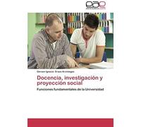 Docencia, Investigación Y Proyección Social