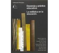Docencia Y Práctica Educativa: La Estilística En La Educación Argente Sanz, Alejandro (Auteur)