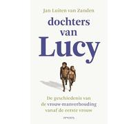 Dochters van Lucy: de geschiedenis van de vrouw-manverhouding vanaf de eerste vrouw