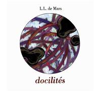 Docilités - L.L. de Mars - La Cinquieme Couche - relié - Bande dessinée