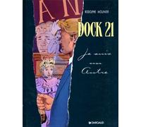 Dock 21, tome 2 : Je suis un autre
