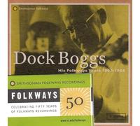 Dock Boggs: His Folkways Years 1963-1968