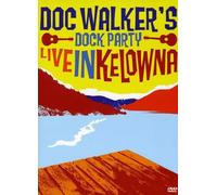 Dock Party-Live in Kelowna (DVD) [Import]