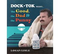 Dock Tok Presents… the Good, the Dad & the Punny