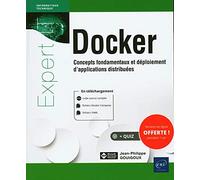 Docker - Concepts Fondamentaux Et Déploiement D'applications Distribuées