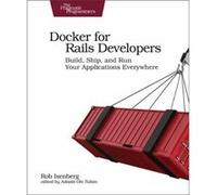 Docker for Rails Developers by Rob Isenberg Rob Isenberg (Auteur)