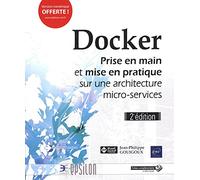 Docker: Prise en main et mise en pratique sur une architecture micro-services
