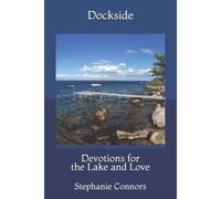 Dockside: Devotions For The Lake And Love: 1 (All Sides)