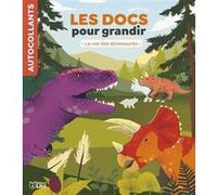 Docs grandir vie des dinosaure Aurélie Desfour (Auteur), Clémence Dupont (Auteur)