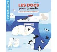 Les Docs pour grandir -Les animaux de la banquise - Dès 3 ans