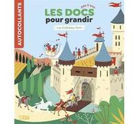 Docs pour grandir chateau fort Aurélie Desfour (Auteur), Camille Ferrari (Illustration)