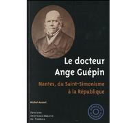 Docteur ange guepin Du Saint-simonisme à la République - Pur - Presses Universitaires Rennes - broché - Essai