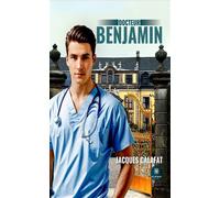 Docteur Benjamin - Jacques Calafat - Le Lys Bleu - broché - Essai