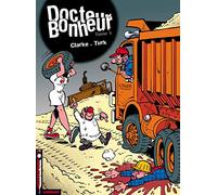 Docteur Bonheur - Tome 1 - Docteur Bonheur T1