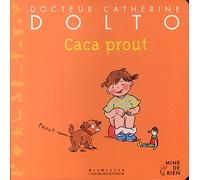 Docteur Catherine Dolto, numéro 41 : Caca prout