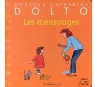 Docteur Catherine Dolto, numéro 44 : Les Mensonges