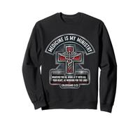 Docteur chrétien, la médecine est Mon ministère. Bible Verset Medical Sweatshirt