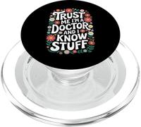 Docteur, Croyez-Moi, Je suis médecin et Je Sais des Choses PopSockets PopGrip pour MagSafe