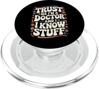 Docteur, Croyez-Moi, Je suis médecin et Je Sais des Choses PopSockets PopGrip pour MagSafe