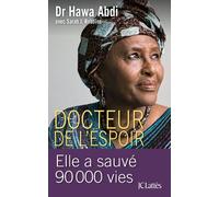 Docteur de l'espoir: Elle a sauvé 90 000 vies