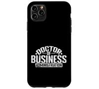 Docteur en Administration des Affaires en entrepreneuriat Coque pour iPhone 11 Pro Max