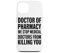 Docteur en Pharmacie Nous Arrêtons Les Médecins Pharmacien Coque pour iPhone 13