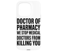 Docteur en Pharmacie Nous Arrêtons Les Médecins Pharmacien Coque pour iPhone 15 Pro