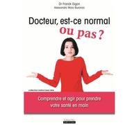 Docteur, Est-Ce Normal Ou Pas ?