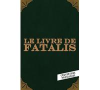 Docteur Fatalis : Le Livre de Fatalis - Edition limitée