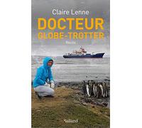 Docteur Globe-trotter: Récits