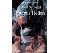 Docteur Hellen, Les princes du sang - Gilbert Schlogel - Fayard - broché - Livre