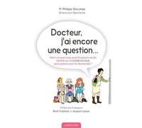 Docteur j'ai encore une question