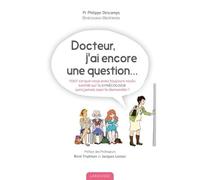 Docteur j'ai encore une question