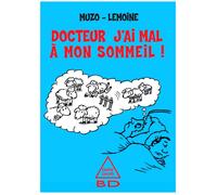 Docteur, j'ai mal à mon sommeil
